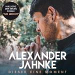 Alexander Jahnke: Dieser eine Moment, 1 