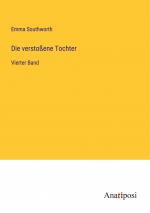 Emma Southworth: Die verstossene Tochter