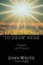 Daring to Draw Near: People in Prayer