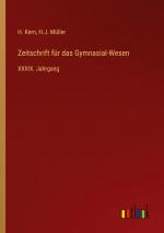 Zeitschrift fuer das Gymnasial-Wesen