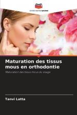 Tanvi Latta: Maturation des tissus mous 
