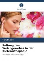 Tanvi Latta: Reifung des Weichgewebes in