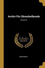 Archiv Fuer Ohrenheilkunde; Volume 53