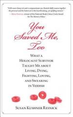 Susan Resnick: You Saved Me, Too: What a