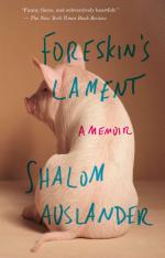 Shalom Auslander: Foreskin s Lament Shalom Auslander: Foreskin s Lament