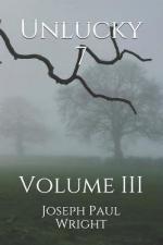 Wright, Joseph Paul: Unlucky 7: Volume I Wright, Joseph Paul: Unlucky 7: Volume I