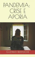 Gustavo Bertoche: Pandemia: crise e apor