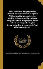 Felix Vallotton. Biographie des Kuenstlers nebst dem wichtigsten Teil seines bisher publicierten Werkes & einer Anzahl unedierter Originalplatten; [bi