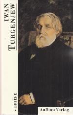 Iwan Turgenjew: Briefe. Deutsch von Günt