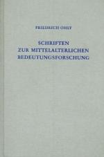 Schriften zur Mittelalterlichen Bedeutungsforschung.