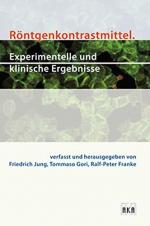 Röntgenkontrastmittel: Experimentelle und klinische Ergebnisse.