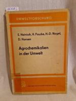 Agrochemikalien in der Umwelt. (= Umweltforschung).