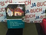 Jörg Stroisch: Unser Haus - von der Plan
