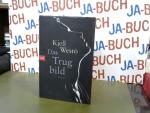 Kjell Westö: Das Trugbild: Roman