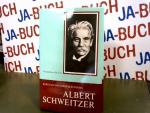 Albert Schweitzer. Ein Leben für die Menschlichkeit