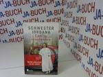 Schwester, Jordana und Iris Rohmann: Ent Schwester, Jordana und Iris Rohmann: Ent