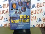 Joachim Bublath: Hundert mal knoff-hoff