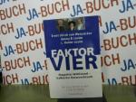 Faktor Vier : doppelter Wohlstand - halbierter Naturverbrauch ; der neue Bericht an den Club of Rome. Ernst Ulrich von Weizsäcker ; Amory B. und L. Hunter Lovins