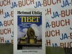 Helmut Uhlig: Tibet : e. verbotenes Land