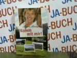 Hansi Hinterseer: Komm mit mir! : Meine 