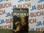 Jean-Louis Huot: Persien I. Archaeologia