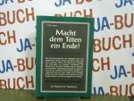 Maier, P. Otto: Macht dem Töten ein Ende