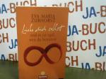 Eva-Maria Zurhorst: Liebe dich selbst un