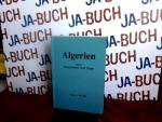 Algerien vom Populismus zum Islam