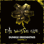 ISBN 0602508519406: Die weisse Lilie / Dunkle Erkenntnis - Staffel 4