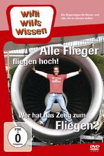 ISBN 0602517986077: Willi Wills Wissen – Alle Flieger fliegen hoch! / Wer hat das Zeug zum Fliegen?