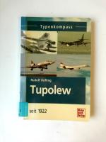 Tupolew: seit 1922 (Typenkompass)