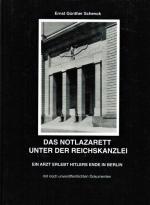 Schenck, Ernst G.: Das Notlazarett unter Schenck, Ernst G.: Das Notlazarett unter