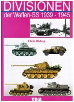 Chris Bishop: Divisionen der Waffen-SS 1 Chris Bishop: Divisionen der Waffen-SS 1