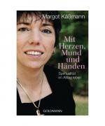 Margot Käßmann: Mit Herzen, Mund und Hän