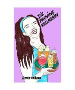 Lotte Müller: Die Provinzkellnerin Lotte Müller: Die Provinzkellnerin