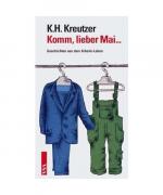 Karl H. Kreutzer: Komm, lieber Mai ...