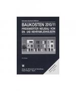 Baukosten 2010/2011 - Preiswerter Neubau von Ein- und Mehrfamilienhäusern Band 2 - Neubau