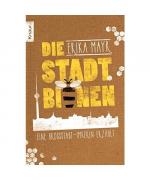 Erika Mayr: Die Stadtbienen Erika Mayr: Die Stadtbienen