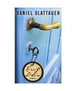 Daniel Glattauer: Ewig Dein Daniel Glattauer: Ewig Dein