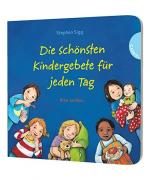 Stephan Sigg: Die schönsten Kindergebete Stephan Sigg: Die schönsten Kindergebete