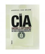 Andreas von Bülow: Die CIA und der 11. S Andreas von Bülow: Die CIA und der 11. S