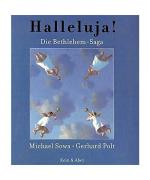 Maler: Sowa, Michael: Halleluja! Maler: Sowa, Michael: Halleluja!