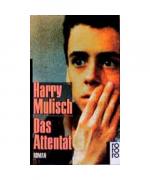 Harry Mulisch: Das Attentat Harry Mulisch: Das Attentat