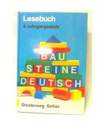 Bausteine Deutsch. Grundschule. Hrsg. v. Buck, Siegfried /Beck, Rolf /Buck, Gisela /Buck, Siegfried /Dittrich, Brigitta /Krüger, Antje /Lindemann, Renate /Müller-Gaebele, Hildis /Schell, Luitgard /Wei