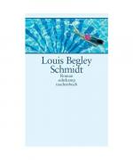 Louis Begley: Schmidt