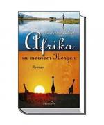 Catherine Palmer: Afrika in meinem Herze Catherine Palmer: Afrika in meinem Herze