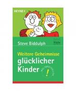 Steve Biddulph: Weitere Geheimnisse glüc Steve Biddulph: Weitere Geheimnisse glüc