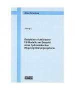 Reduktion nichtlinearer FE-Modelle am Beispiel eines hydrostatischen Wegvergrösserungssystems