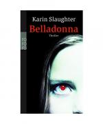Karin Slaughter: Belladonna Karin Slaughter: Belladonna