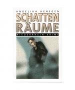 Angelika Hensgen: Schattenräume
